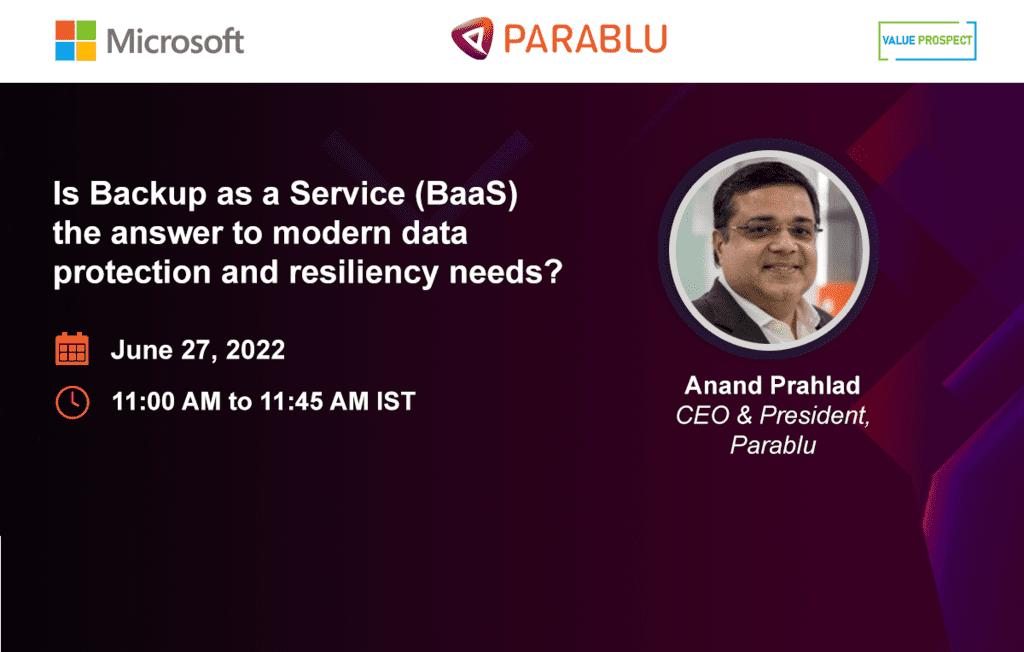 Is Backup as a Service (BaaS) the answer to modern data protection and resiliency needs?