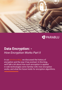Data Encryption: How Encryption Works Part 2