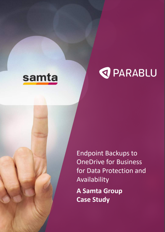 Endpoint backups to OneDrive for Business for data protection and availability A Samta Group Case Study